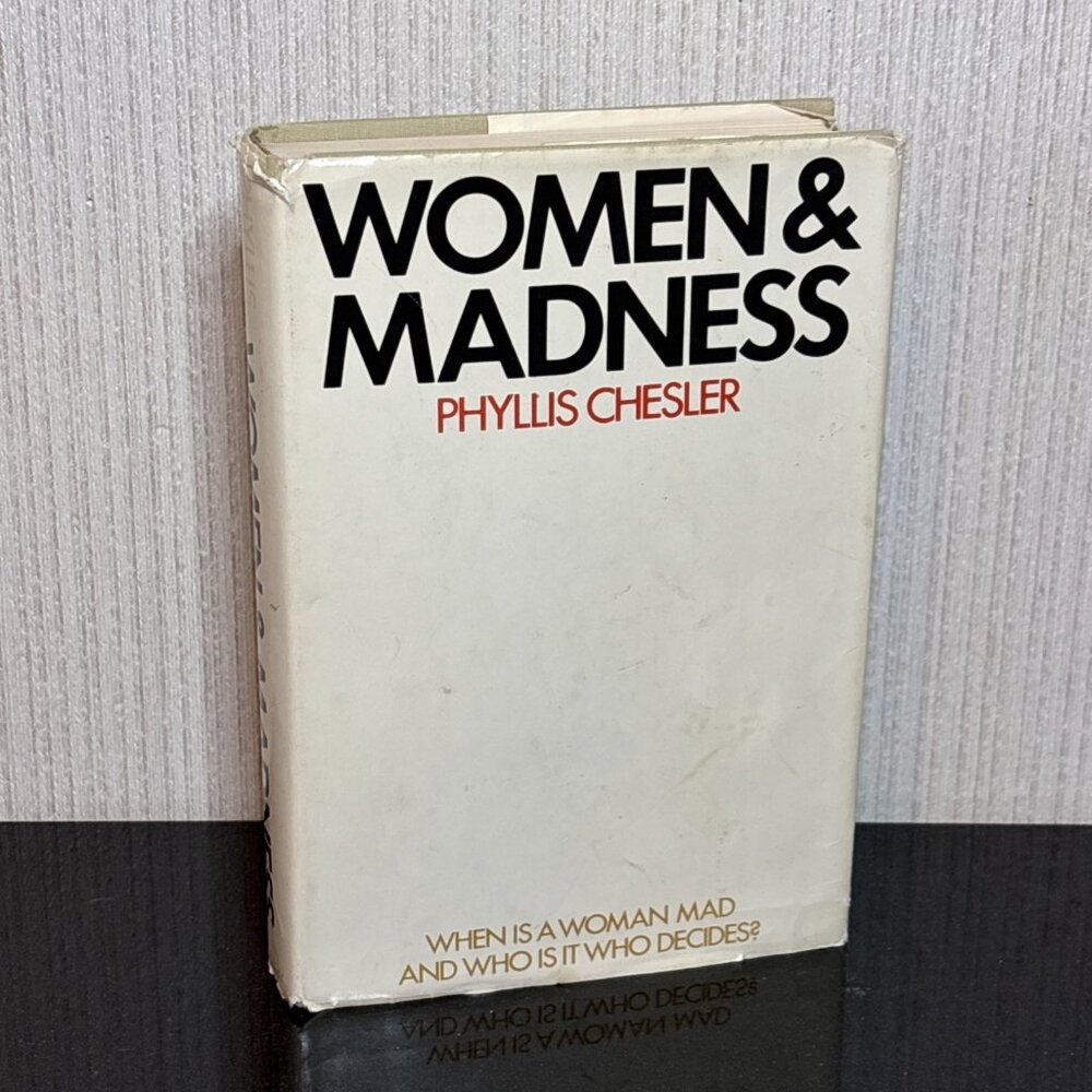 Women and Madness P Chesler 1st Ed Hardcover 1972 Psychology Gender Studies
